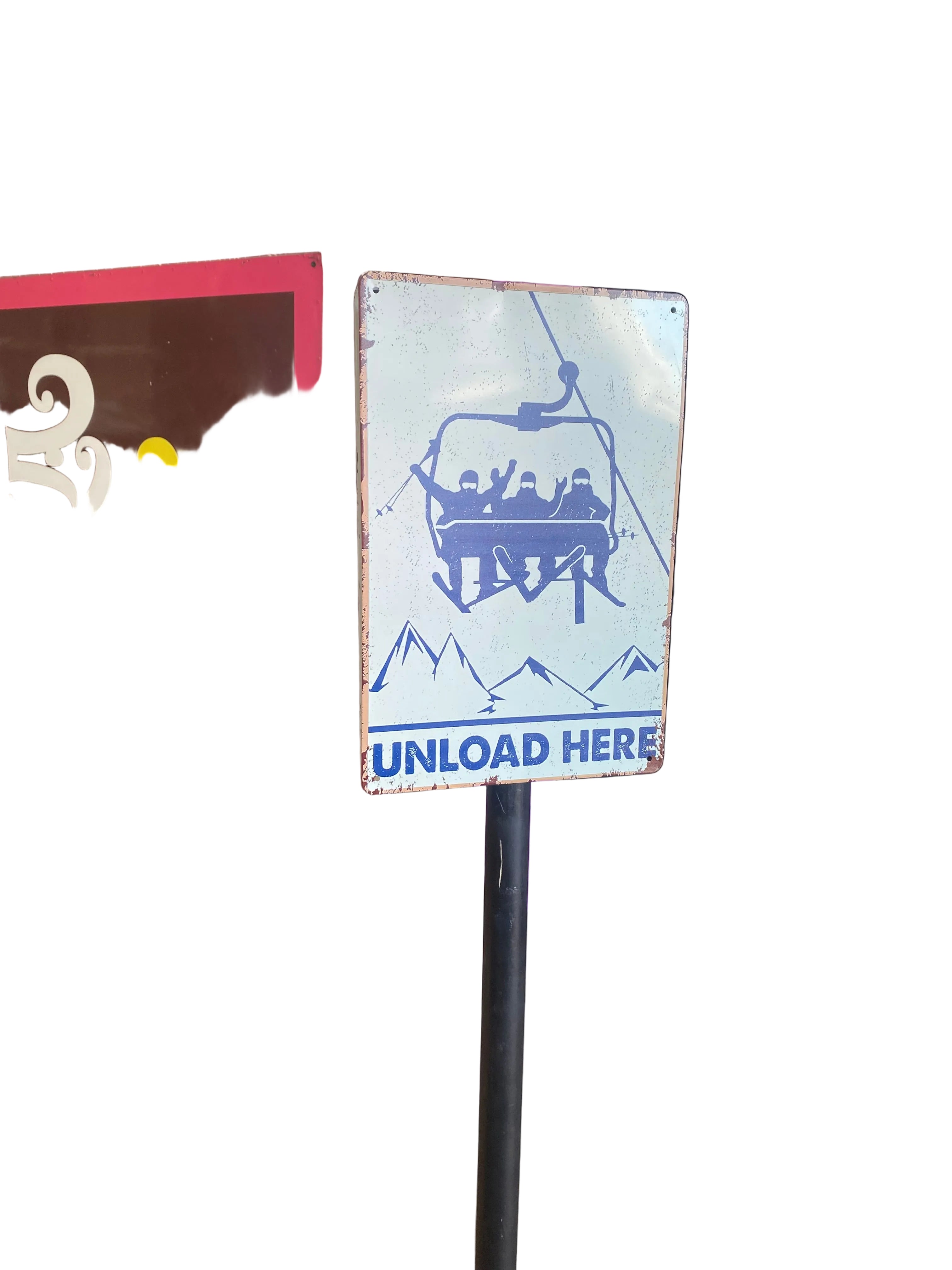 Unload Here Ski Sign