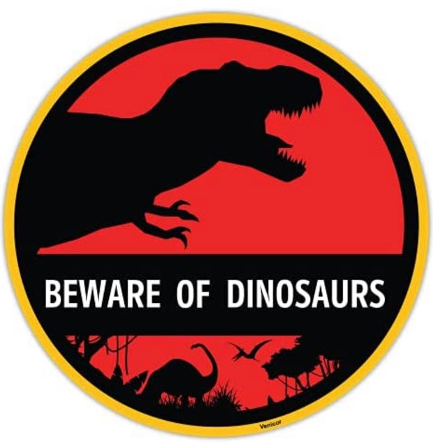 Red Beware Of Dinosaur Sign
